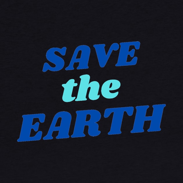 Save the Earth by Joys of Life